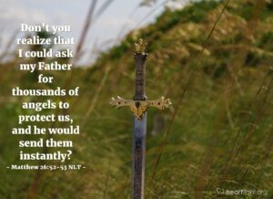 Matthew 26 52 53 NLT Illustrated God Can Use Angels To Protect You Heartlight Gallery