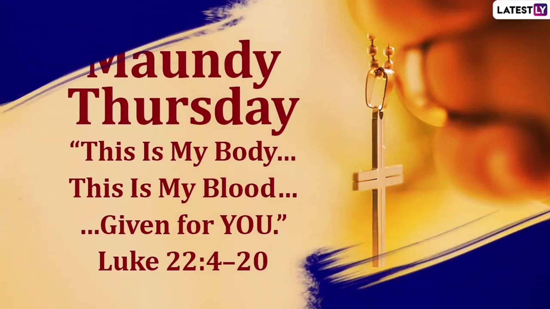 Maundy Thursday 2021 Messages Send Devotional Quotes And Thoughts Ahead Of Good Friday Video Dailymotion