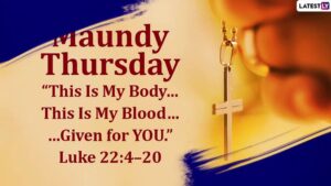Maundy Thursday 2021 Messages Send Devotional Quotes And Thoughts Ahead Of Good Friday Video Dailymotion