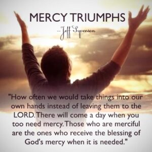 Mercy Triumphs May 19 Pastor Jeff s Neighborhood