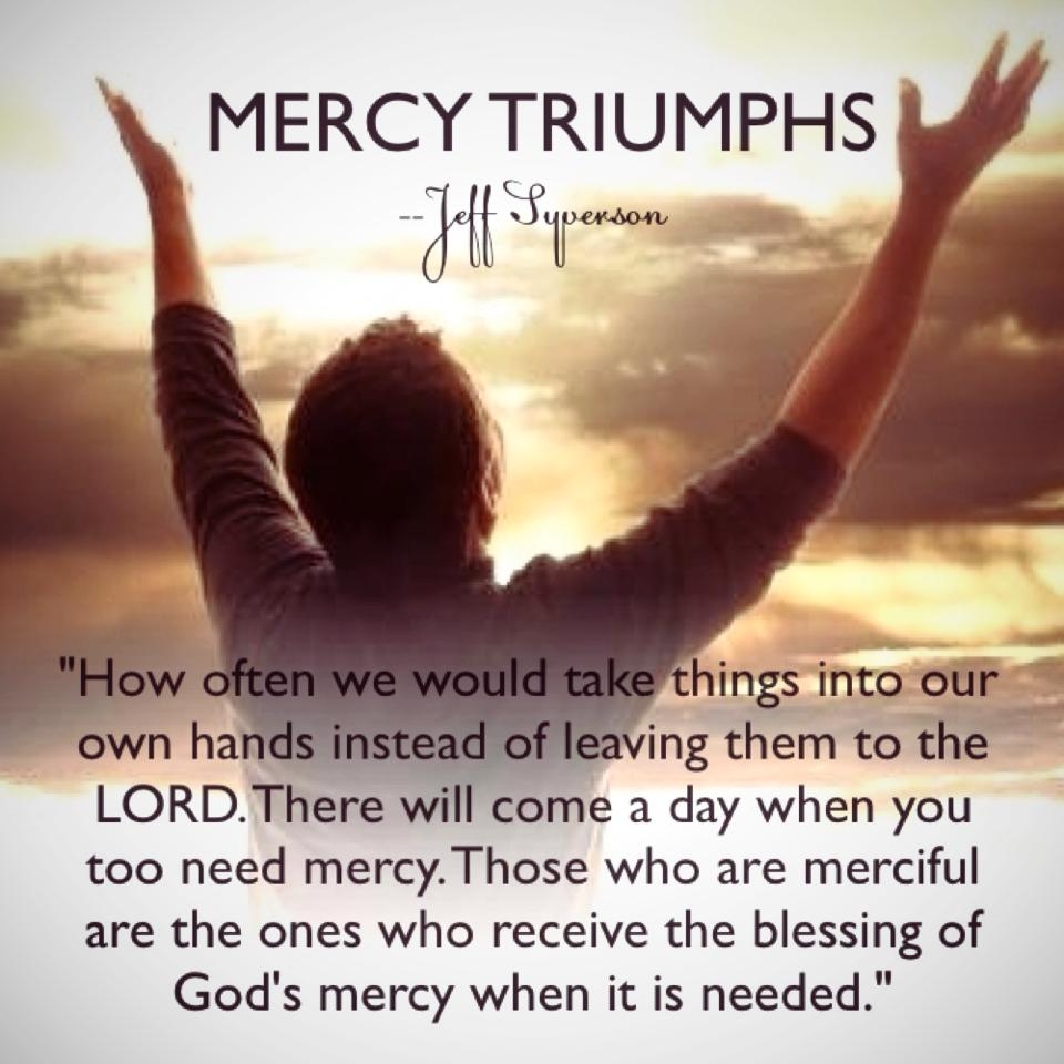Mercy Triumphs May 19 Pastor Jeff s Neighborhood