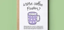 More Coffee Fun Bible Verse Ministry Ordination Card Colossians 3 17 By The Brook Creations