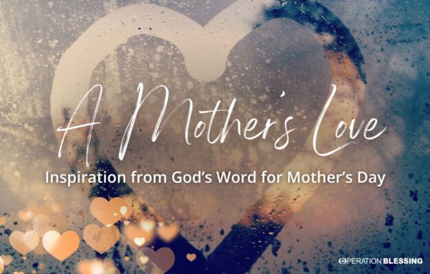 Mother s Day Scriptures Operation Blessing