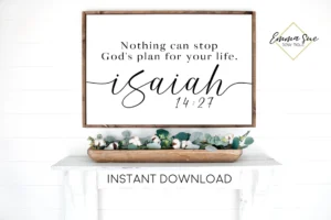 NOTHING CAN STOP GOD S PLAN FOR YOUR LIFE ISAIAH 14 27 Bible Verse Far Emma Sue Bow tique