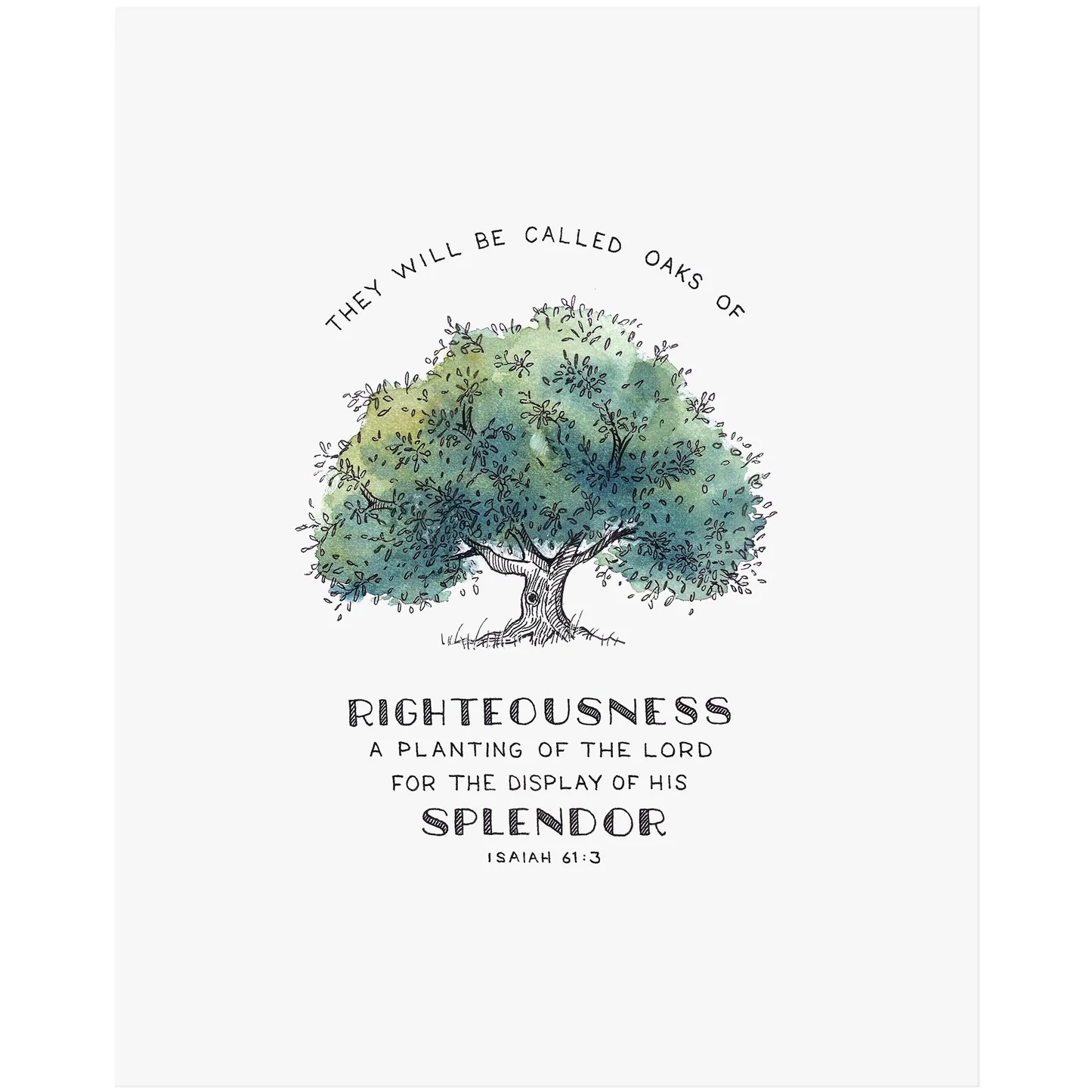 Oak Of Righteousness Isaiah 61 3 Scripture Art Print Painted Verses