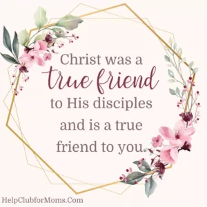On Loving Your Friends Well Companion Guide Help Club For Moms