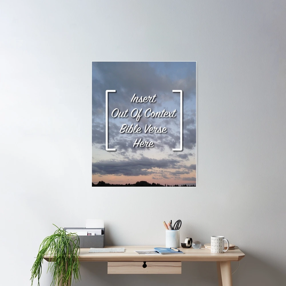 Out Of Context Bible Verse Funny Christian Humor Poster For Sale By Doodlerob Redbubble