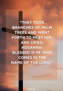 Palm Sunday Scripture Quotes To Celebrate The Beginning Of Holy Week