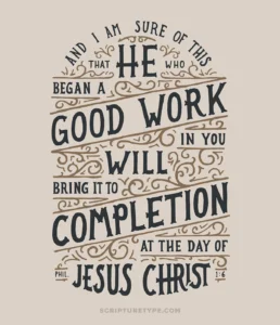 Philippians 1 6 Began A Good Work Scripture Type