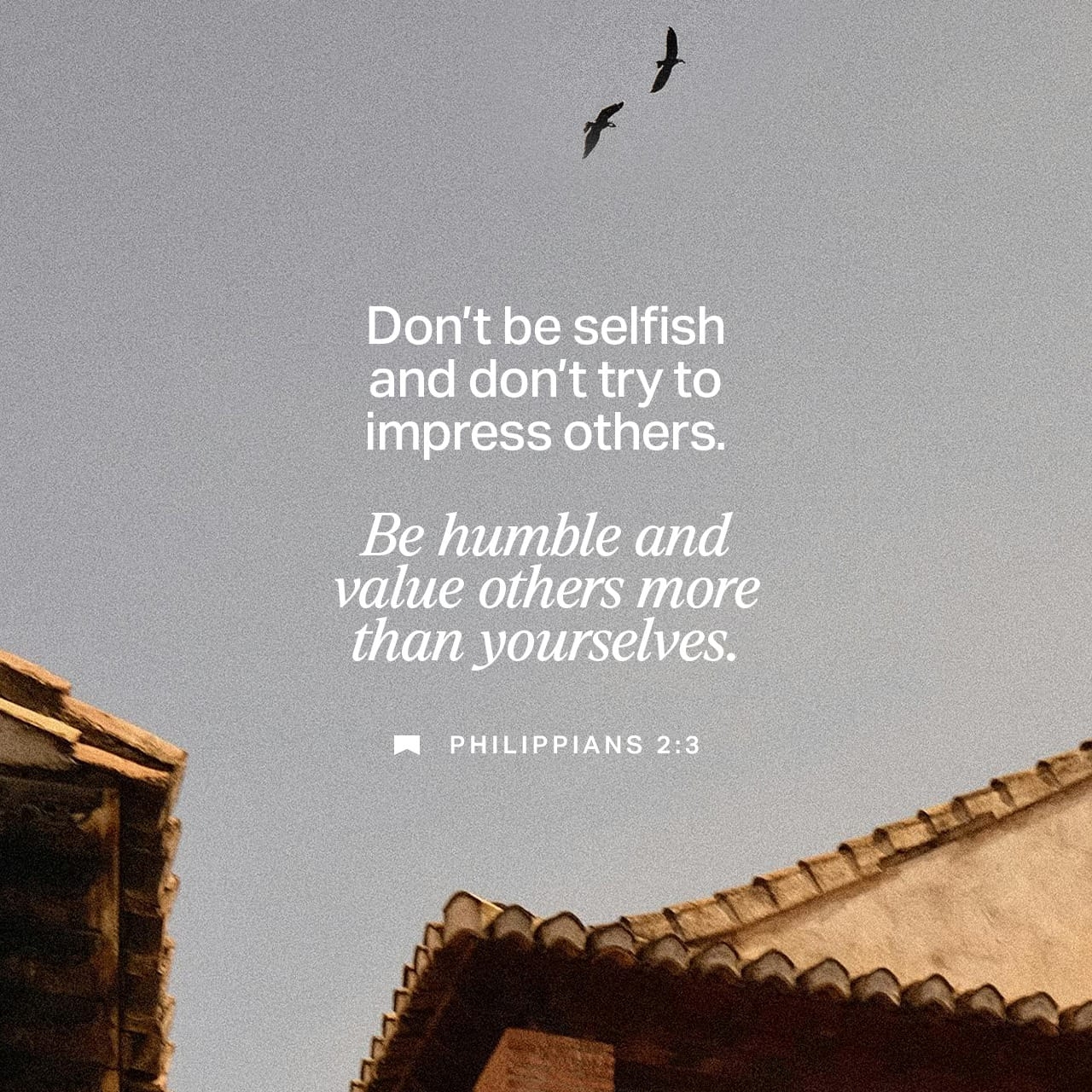 Philippians 2 3 5 If You ve Gotten Anything At All Out Of Following Christ If His Love Has Made Any Difference In Your Life If Being In A Community Of The Spirit Means Anything