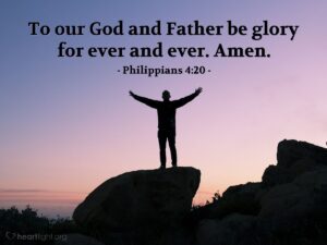 Philippians 4 20 Verse Of The Day For 04 20 2024