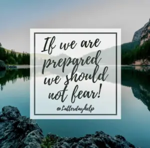 Prepare So There Is No Reason To Fear Latterdayhelp Quotes Spiritual Crusade