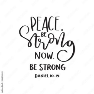 Printable Bible Quote Scripture Hand Lettered Peace Be Strong Now Hand Lettering Bible Quote Modern Calligraphy Handwritten Inspirational Motivational Quote Stock Vector Adobe Stock