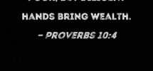 Proverbs 10 4 Idle Hands Make One Poor But Diligent Hands Bring Wealth