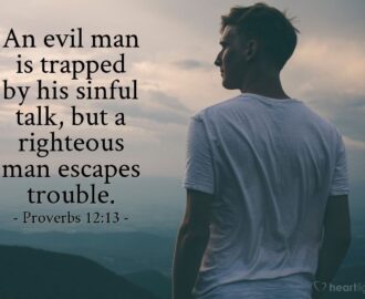 Proverbs 12 13 Illustrated An Evil Man Is Trapped By His Sinful Heartlight Gallery