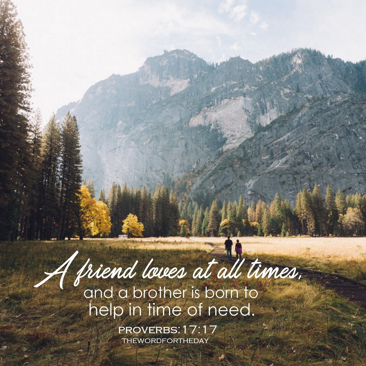 Proverbs 17 17 A Friend Loves At All Times And A Brother Is Born To Help In Time Of Need What Does This Mean A Friend Has thewordfortheday On Tumblr