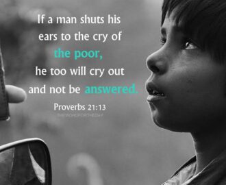 Proverbs 21 13 Says He Who Shuts His Ear To The Cry Of The Poor Will Also Cry Himself And Not Be Answered What This Implies thewordfortheday On Tumblr