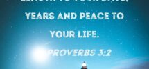 Proverbs 3 2 For They Will Add Length To Your Days Years And Peace To Your Life