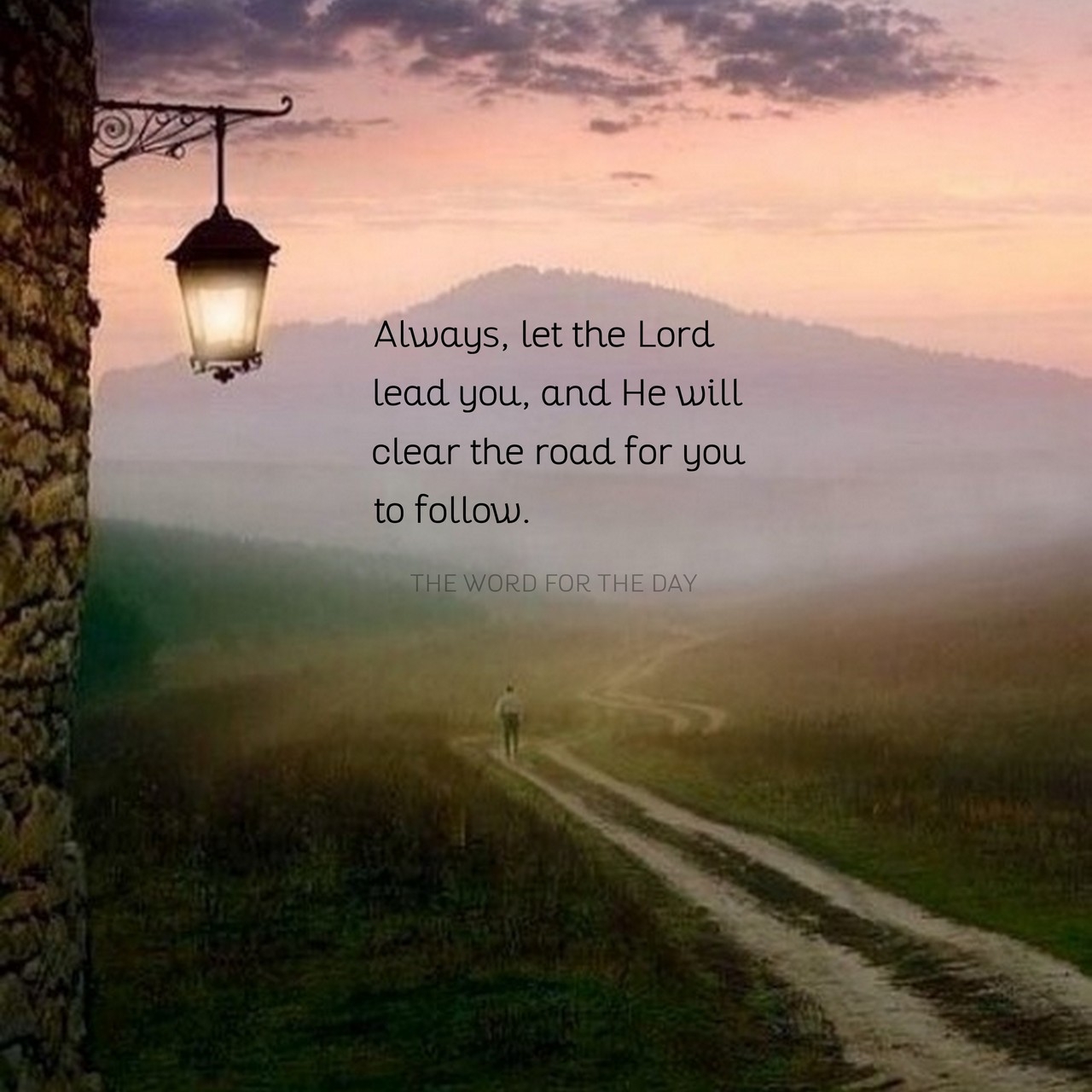 Proverbs 3 6 In All Your Ways Acknowledge Him And He Will Make Your Paths Straight Seek His Will In All You Do And He thewordfortheday On Tumblr