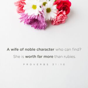 Proverbs 31 10 31 MEV Who Can Find A Virtuous Wife Her W YouVersion