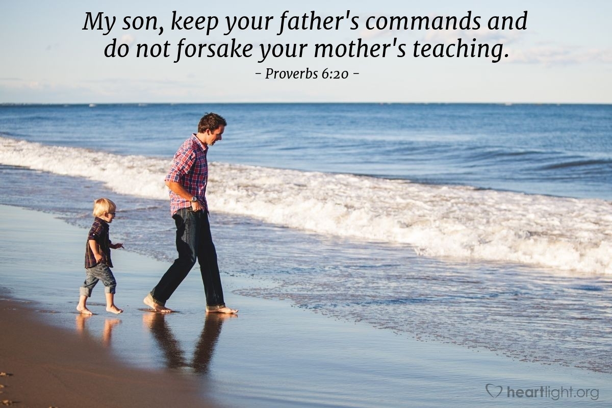 Proverbs 6 20 Verse Of The Day For 06 21 2025