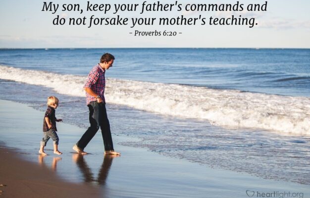 Proverbs 6 20 Verse Of The Day For 06 21 2025