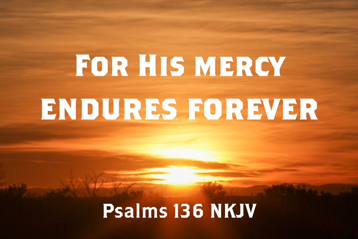 Psalm 136 For His Mercy Endures Forever Lift Up Your Eyes 