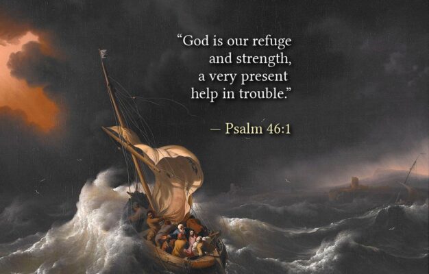 Psalm 46 1 God Is Our Refuge And Strength Translation Meaning Context