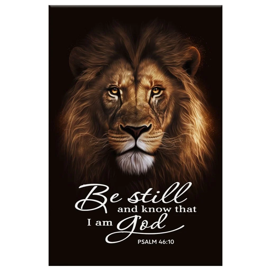 Psalm 46 10 Wall Art The Lion Of Judah Be Still And Know That I Am God Canvas Print Christ Follower Life