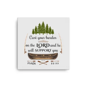 Psalm 55 22 Bible Verse Canvas Cabin Wall Decor Bible Verse Wall Art Scripture Signs Scripture Wall Art Bible Verse Sign Christian Wall Art Life Prep Tools