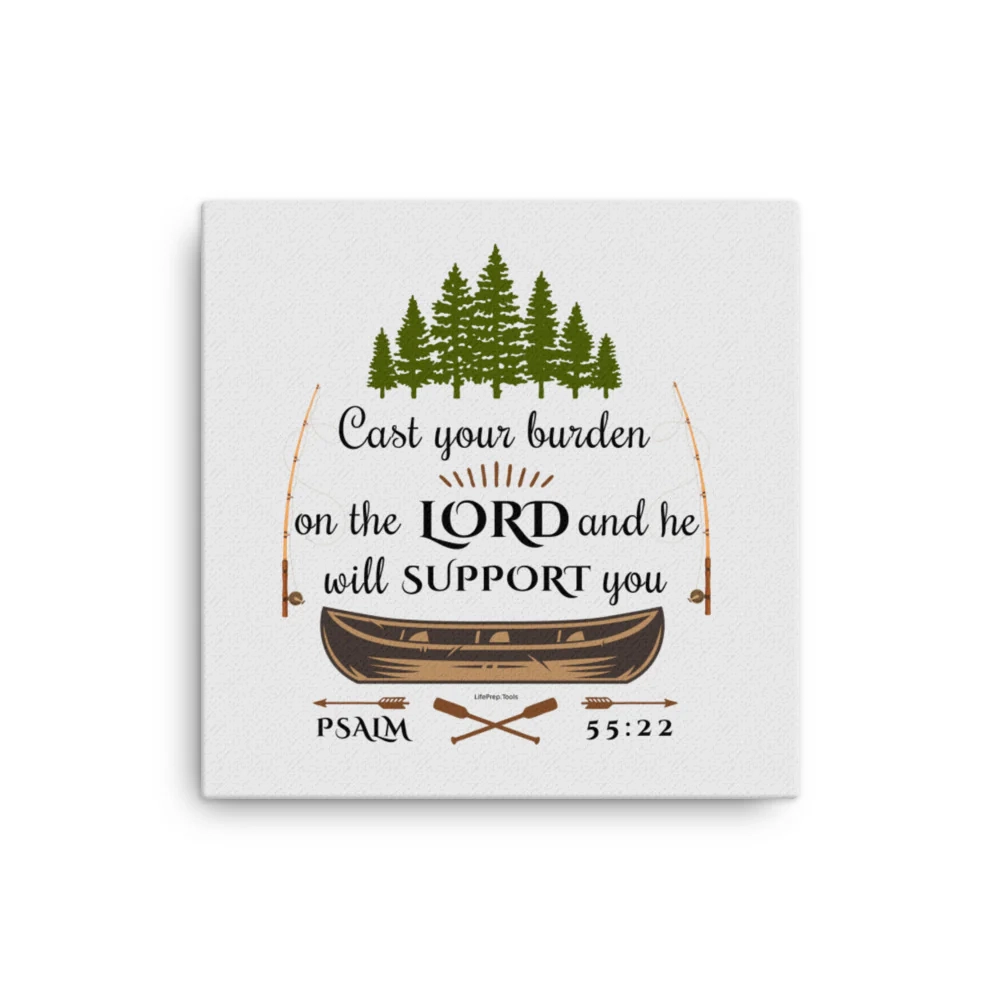 Psalm 55 22 Bible Verse Canvas Cabin Wall Decor Bible Verse Wall Art Scripture Signs Scripture Wall Art Bible Verse Sign Christian Wall Art Life Prep Tools