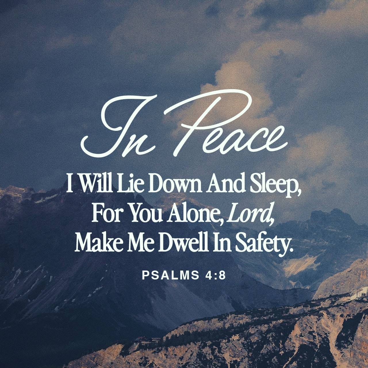 Psalms 4 8 Than They Get In All Their Shopping Sprees At Day s End I m Ready For Sound Sleep For You GOD Have Put My Life Back Together I Will Both Lay Me