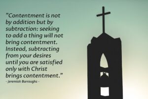Quote By Jeremiah Burroughs Contentment Is Not By Addition But By Heartlight Gallery