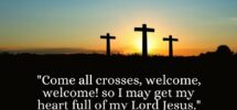Quote By Samuel Rutherford Come All Crosses Welcome Welcome So Heartlight Gallery
