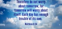 Quote From Bible Verse Matthew 6 34 With Bright Sky And Cloud Background Christianity And Prayer Concept Stock Photo Alamy