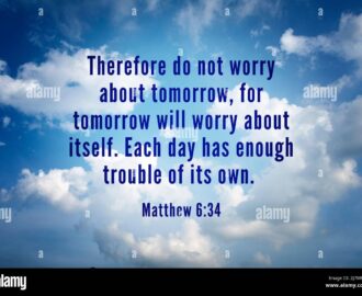 Quote From Bible Verse Matthew 6 34 With Bright Sky And Cloud Background Christianity And Prayer Concept Stock Photo Alamy