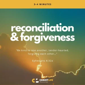 Reconciliation Forgiveness Christ Life Resources