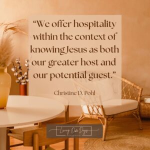 Recovering Hospitality As A Vital Aspect Of The Christian Life Living Our Days