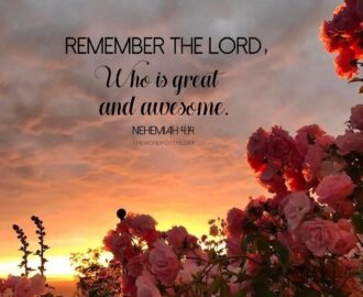 Remember The Lord Who Is Great And Awesome Nehemiah 4 14 In The Course Of Life We Get So Much Advice That It Can Be thewordfortheday On Tumblr