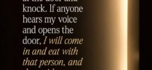 Revelation 3 20 Look At Me I Stand At The Door I Knock If You Hear Me Call And Open The Door I ll Come Right In And Sit Down To Supper With You