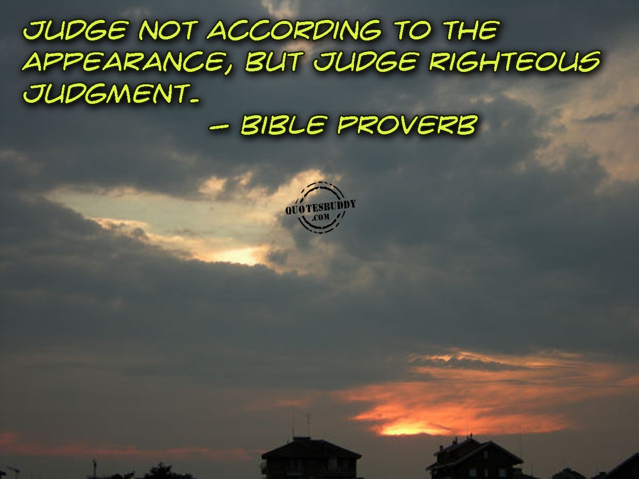 Right Judgment Biblical Quotes QuotesGram