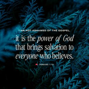 Romans 1 16 26 KJV For I Am Not Ashamed Of The Gospel YouVersion