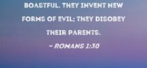 Romans 1 30 Slanderers God haters Insolent Arrogant And Boastful They Invent New Forms Of Evil They Disobey Their Parents