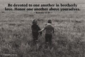 Romans 12 10 Illustrated Be Devoted To One Another In Brotherly Heartlight Gallery