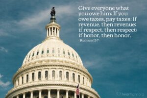 Romans 13 7 Illustrated Give Everyone What You Owe Him If You Heartlight Gallery