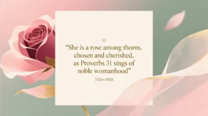 Rose Bible Quotes Beauty Faith In Scripture