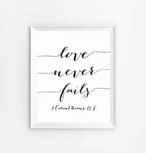 Scripture Print Love Never Fails Bible Verse Print Bible Verse Printable Wall Art Christian Quotes Scripture Art Bible Verse Wedding Etsy