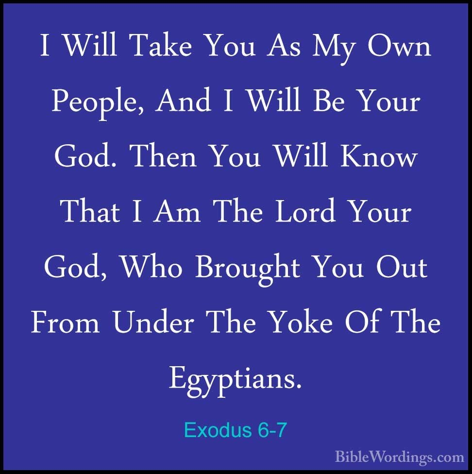 Scripture Quotes Exodus 6 7 The Lord Exodus Verse Moses Exodus 34 6 7 Meaning Exodus