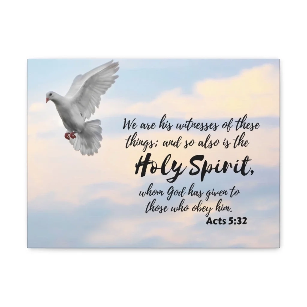 Scripture Walls Holy Spirit Acts 5 32 Bible Verse Canvas Christian Wall Art Ready To Hang Unframed Walmart Business Supplies