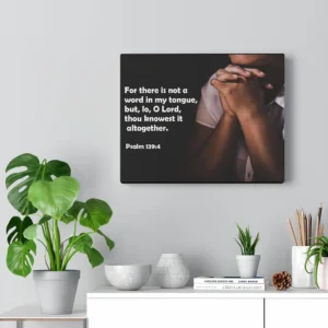 Scripture Walls Psalm 139 4 For There Is Not A Word Bible Verse Canvas Express Your Love Gifts